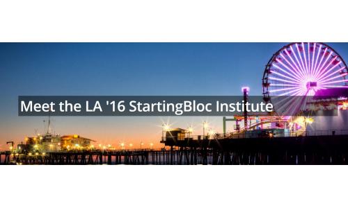 LA '16 StartingBloc Institute